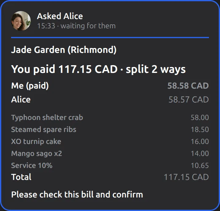 The Mushare card in Your Muse: (Receipt attached) Split this one with Alice evenly, service charge pro rata, and send it to her