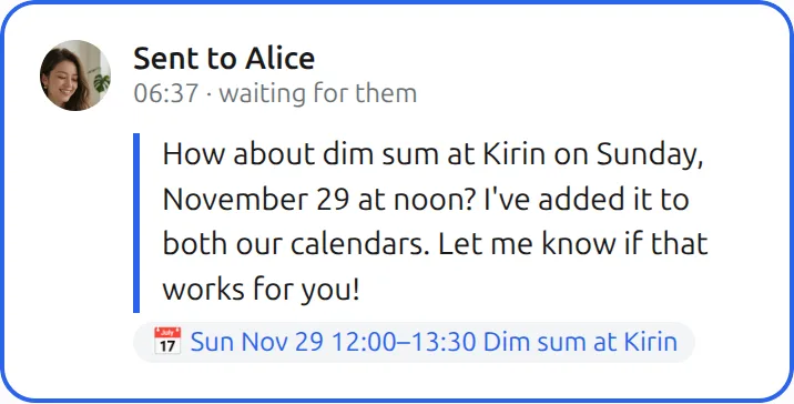 The Mushare card in Your Muse: Confirm dim sum with Alice at Kirin on Sunday, Nov 29 at noon and add it to both calendars